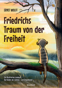 Friedrichs Traum von der Freiheit