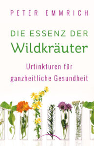 Die Essenz der Wildkräuter